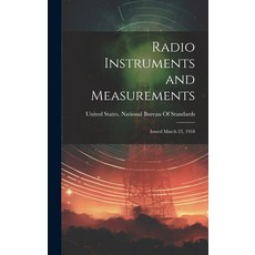 (英文圖書) Radio Instruments and Measurements: Issued March 23 1918 精裝版, Legare Street Press, 英文