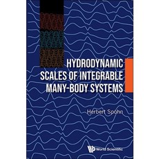 (英文圖書) Hydrodynamic Scales of Integrable Many-Body Systems 精裝版, World Scientific Publishing..., 英文
