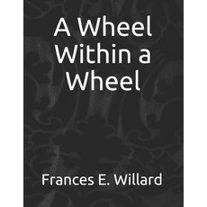(英文圖書) A Wheel Within a Wheel 平裝版, Independently Published, 英文