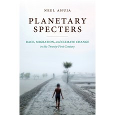 (英文圖書) Planetary Specters: Race Migration and Climate Change in the Twenty-First Century 精裝版, University of North Carolin..., 英文