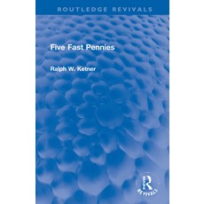 Five Fast Pennies 精裝版, Routledge, 英文