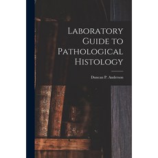 (英文圖書) Laboratory Guide to Pathological Histology [microform] 平裝版, Legare Street Press, 英文