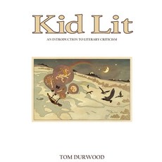 Kid Lit: An Introduction to Literary Criticism 平裝版, Empire Studies Press, 英文