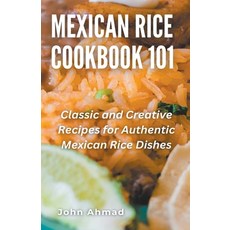 (英文圖書) Mexican Rice Cookbook 101 平裝版, John Ahmad, 英文