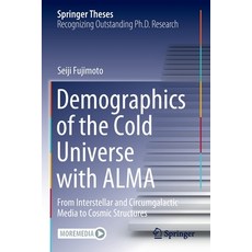 (英文圖書) Demographics of the Cold Universe with Alma: From Interstellar and Circumgalactic Media to Co... 平裝版, Springer, 英文