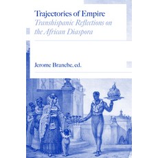 (英文圖書) Trajectories of Empire: Transhispanic Reflections on the African Diaspora 精裝版, Vanderbilt University Press, 英文