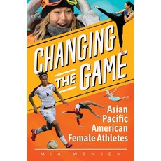 (英文圖書) Changing the Game: Asian Pacific American Female Athletes 平裝版, Independently Published, 英文