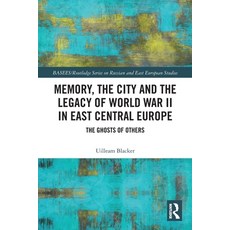 (英文圖書) Memory the City and the Legacy of World War II in East Central Europe: The Ghosts of Others 平裝版, Routledge, 英文