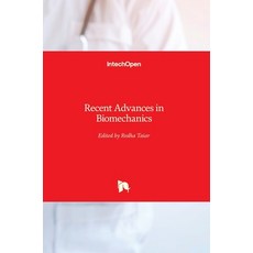 (英文圖書) Recent Advances in Biomechanics 精裝版, Intechopen, 英文