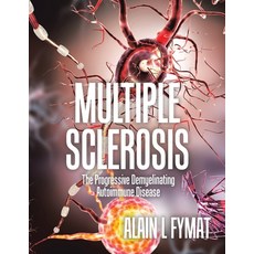 (英文圖書) Multiple Sclerosis: The Progressive Demyelinating Autoimmune Disease 平裝版, Tellwell Talent, 英文