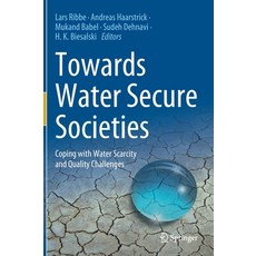(英文圖書) Towards Water Secure Societies: Coping with Water Scarcity and Quality Challenges 精裝版, Springer, 英文
