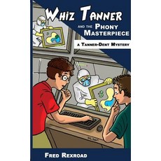 (英文圖書)Whiz Tanner and the Phony Masterpiece 平裝版, Awesome Quest Mysteries, 英文