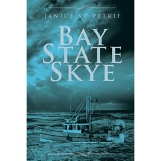 (英文圖書) Bay State Skye 平裝版, Seatales Publishing Company, 英文