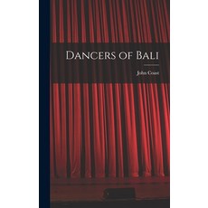 (英文圖書) Dancers of Bali 精裝版, Hassell Street Press, 英文