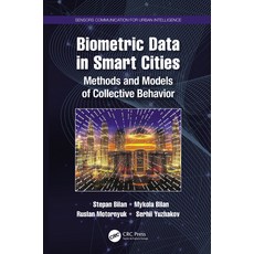 (英文圖書) Biometric Data in Smart Cities: Methods and Models of Collective Behavior 平裝版, CRC Press, 英文