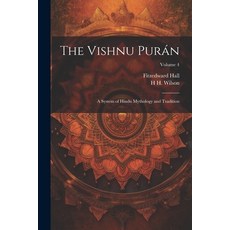 (英文書) The Vishnu Purán： A System of Hindu Mythology and Tradition; Volume 4 平裝版, Legare Street Press, 英文