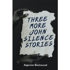 (英文圖書) Three More John Silence Stories 平裝版, Neelkanth Prakashan, English