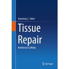 (英文圖書) Tissue Repair: Reinforced Scaffolds 精裝版, Springer, 英文