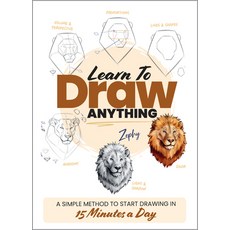 (外文書) Learn to Draw Anything: A Simple Method to Start Drawing in 15 Minutes a Day Paperback, Quarry Books, English