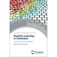Machine Learning in Chemistry: The Impact of Artificial Intelligence 精裝版, Royal Society of Chemistry, 英文