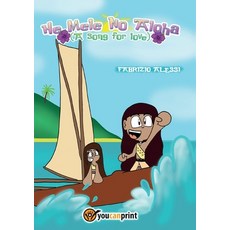 (英文圖書)He Mele No Aloha - A Song for Love (ENGLISH) 平裝版, Youcanprint, 英文