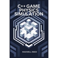 (英文圖書) C++ game physics simulation 平裝版, Independently Published, 英文