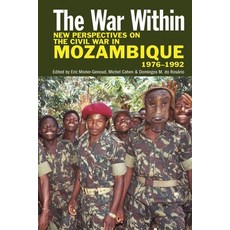 The War Within: New Perspectives on the Civil War in Mozambique 1976-1992 精裝版, James Currey, 英文