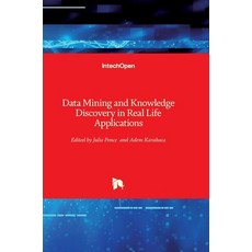 (英文圖書) Data Mining and Knowledge Discovery in Real Life Applications 精裝版, Intechopen, 英文