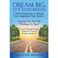 (英文圖書) Dream Big Live Even Bigger 平裝版, Quentin Wilkins, 英文