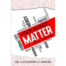 Your Words Matter: The Power of Words 平裝版, Lcparker Education Consulta..., 英文