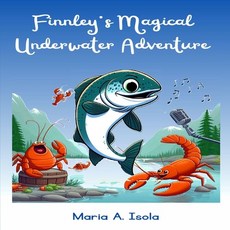 (英文圖書)Finnley's Magical Underwater Adventure 平裝版, Independently Published, 英文