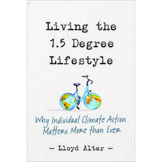 Living the 1.5 Degree Lifestyle: Why Individual Climate Action Matters More Than Ever 平裝版, New Society Publishers, 英文