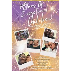 (英文圖書) Mothers of Exceptional Children: The Journey The Joy and the Plight of Real Advocacy 平裝版, Moec Publishing, 英文