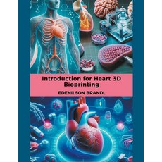 (英文圖書) Introduction for Heart 3D Bioprinting 平裝版, Edenilson Brandl, 英文