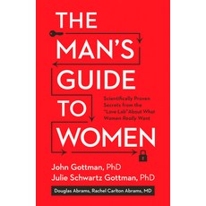 (英文圖書) The Man's Guide to Women: Scientifically Proven Secrets from the Love Lab about What Women Re... 精裝版, Rodale Books, 英文