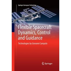 (英文圖書) Flexible Spacecraft Dynamics Control and Guidance: Technologies by Giovanni Campolo 平裝版, Springer, 英文