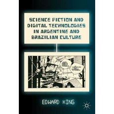 (英文圖書)Science Fiction and Digital Technologies in Argentine and Brazilian Culture 精裝版, Palgrave MacMillan, 英文