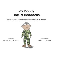 (英文圖書)My Daddy Has a Headache: Talking to your children about traumatic brain injuries 精裝版, Palmetto Publishing, 英文