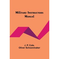 (英文圖書) Military Instructors Manual 平裝版, Alpha Edition, 英文