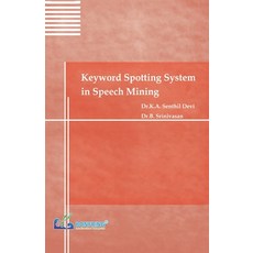 (英文圖書) Keyword Spotting System in Speech Mining 平裝版, Bonfring Technology Solutions, 英文
