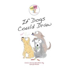 (英文圖書) If dogs could draw 平裝版, Independently Published, 英文