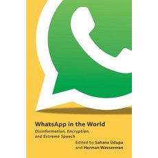 (英文圖書) Whatsapp in the World: Disinformation Encryption and Extreme Speech 精裝版, New York University Press, 英文
