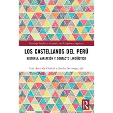 (英文圖書) Los castellanos del Perú： historia variación y contacto lingüístico 平裝版, Routledge, 英文