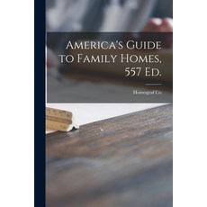 (英文圖書) America's Guide to Family Homes 557 Ed. 平裝版, Hassell Street Press, 英文