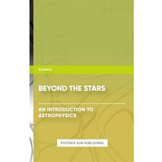 (英文圖書) Beyond the Stars - An Introduction to Astrophysics 平裝版, Lulu.com, 英文