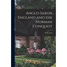 (英文圖書) Anglo-Saxon England and the Norman Conquest 平裝版, Hassell Street Press, 英文