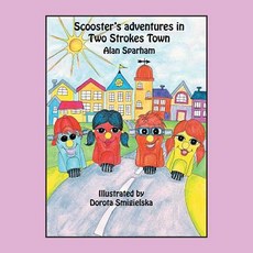 (英文圖書)Scooster's Adventures in Two Strokes Town 平裝版, Authorhouse, 英文