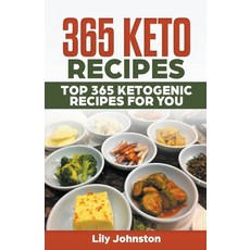 365 Keto Recipes: Top 365 Ketogenic Recipes For You 平裝版, Lily Johnston, 英文
