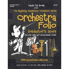 (英文圖書) Orchestra Folio (Conductor's Score): A collection of elementary orchestra arrangements with f... 平裝版, Createspace Independent Pub..., 英文