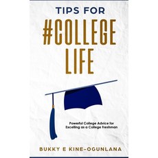 Tips for #college Life: Powerful College Advice for Excelling as a College Freshman 平裝版, T.C.E.C Publishers, 英文